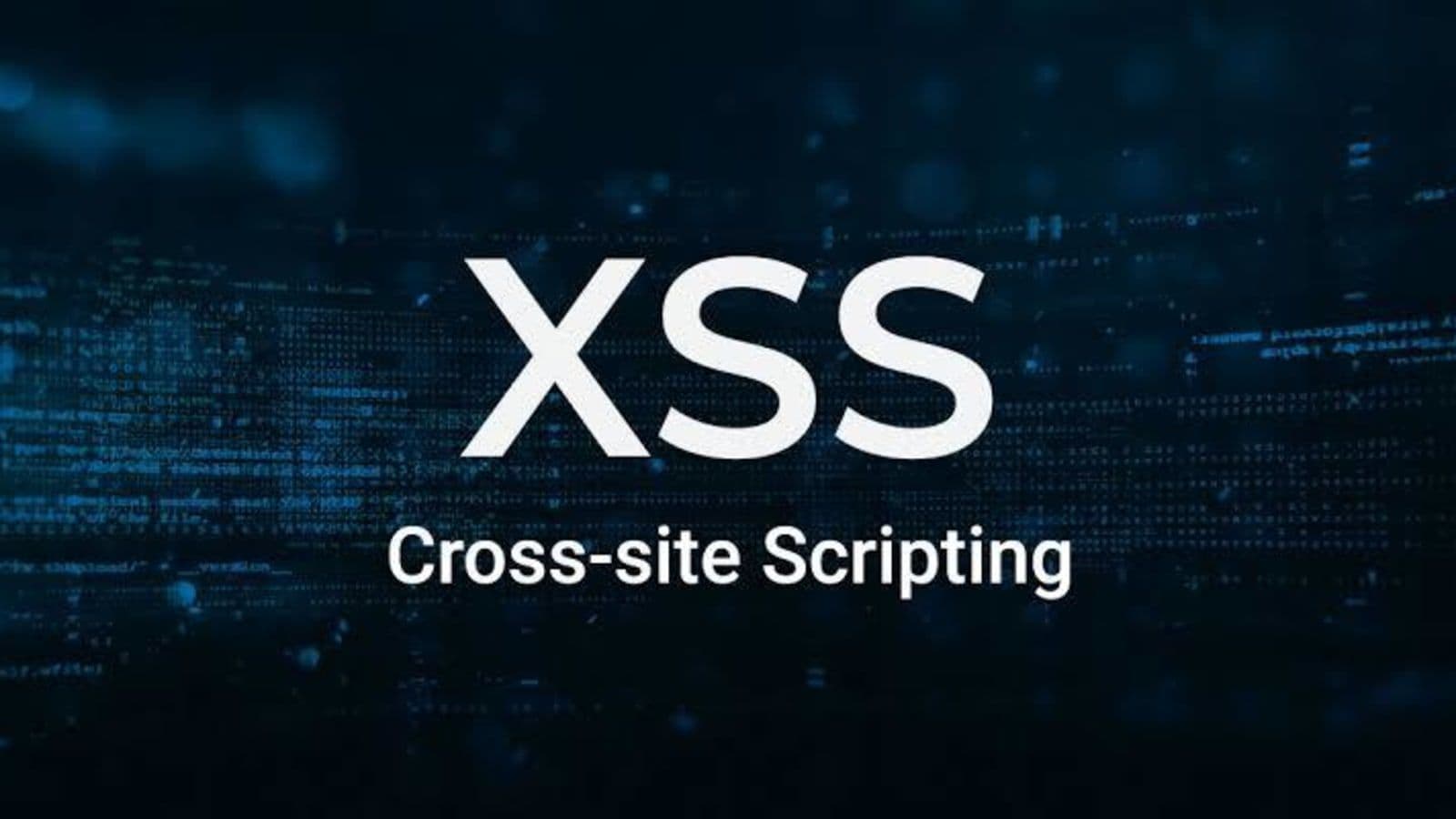 XSS là gì, cách thức hoạt động và làm sao để ngăn ngừa XSS?