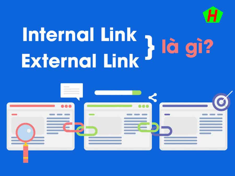 Internal Link Là Gì? Sự Khác Nhau Giữa Internal Link Và External Link